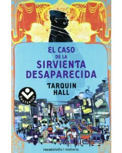 EL CASO DE LA SIRVIENTA DESAPARECIDA