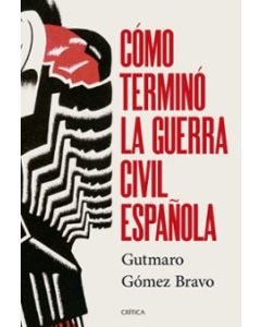 COMO TERMINO LA GUERRA CIVIL ESPA&Ntilde;OLA